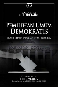 Pemilihan Umum Demokratis: prinsip- prinsip dalam konstitusi Indonesia