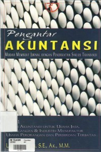 Pengantar Akuntansi : Mudah membuat jurnal dengan pendekatan siklus transaksi