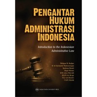 Pengantar Hukum Administrasi Indonesia (introduction To The Indonesian Administrative law)