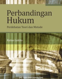 Perbandingan Hukum  : Perdebatan Teori dan Metode