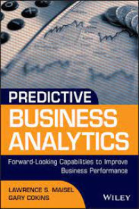 Predictive Business Analytics: forward-looking capabilities to improve business performance