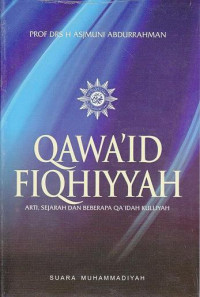 Qawa'id Fiqhiyyah: arti, sejarah dan beberapa qa'idah kulliyah