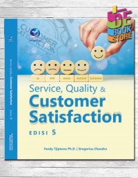 SERVICE, QUALITY & CUSTOMER SATISFACTION