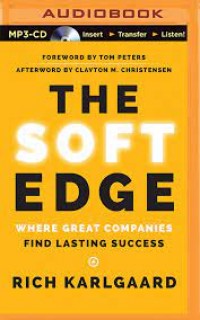 The Soft Edge: where great companies find lasting success