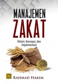 Manajemen zakat : histori, konsepsi dan implementasi