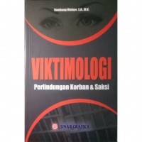 Viktimologi: perlindungan korban dan saksi