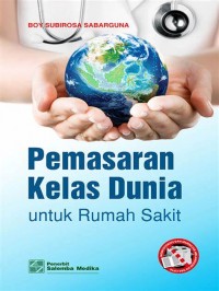 Pemasaran kelas dunia untuk rumah sakit