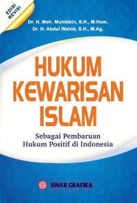 Hukum kewarisan islam : sebagai pembaharuan hukum positif di indonesia