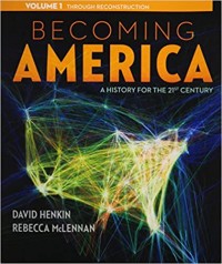 Becoming America a History for the 21 Century Volume 1 Throught Reconstruction