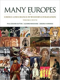 Many Europes Choice and Change in Western Civilization