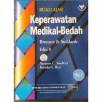 Buku Ajar Keperawatan Medikal- Bedah Brunner & Suddarth Vol.1