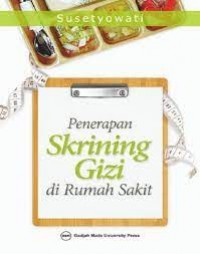 Penerapan skrinning gizi di rumah sakit
