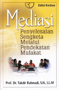 Mediasi Penyelesaian Sengketa Melalui Pendekatan Mufakat