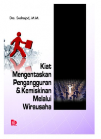 Kiat Mengentaskan Pengangguran & Kemiskinan Melalui Wirausaha