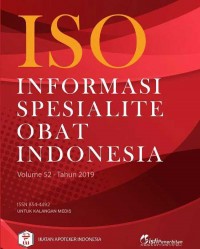 Informasi Spesialite Obat (ISO) Indonesia Vol.52-2019