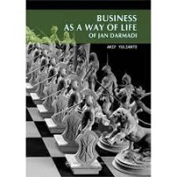 BUSSSINESS AS  A WAY OF LIFE OF JAN DARMADI