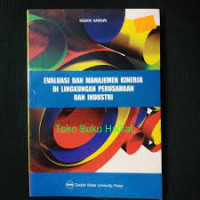 EVALUASI DAN MANAJEMEN KINERJA DILINGKUNGAN PERUSAHAAN DAN INDUSTRI