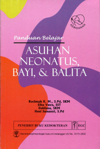 Panduan Belajar Asuhan Neonatus,Bayi & Balita