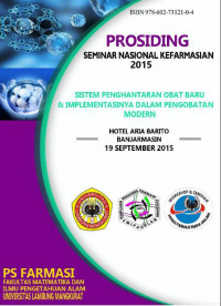 Prosiding Seminar Nasional Kefarmasian 2015: sistem penghantaran obat baru & implementasinya dalam pengobatan modern