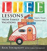 LIFE LESSONS FROM FAMILY - TRIPS THAT TRANSFORM