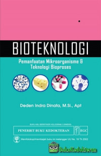 Bioteknologi: Pemanfaatan Mikroorganisme dan Teknologi Bioproses