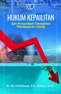 Hukum Kepailitan dan Penundaan Kewajiban Pembayarn Utang