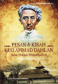 Pesan dan Kisah Kiai Ahmad Dahlan dalam Hikmah Muhammadiyah