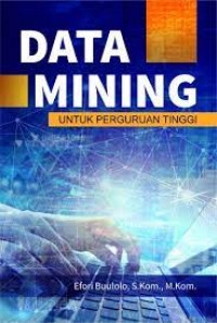 DATA MINING UNTUK PERGURUAN TINGGI