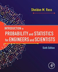 Introduction to probability and statistics for engineers and scientists