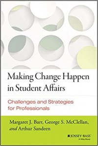 Making Change Happen in Student Affairs