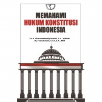 Memahami Hukum Konstitusi Indonesia
