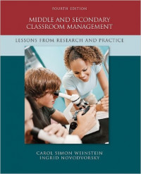 Middle and Secondary Classroom Management; Lessons from Research and practice