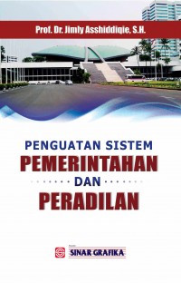 Penguatan sistem pemerintahan dan peradilan